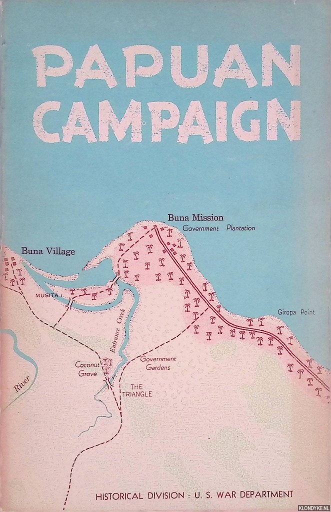 Various - Papuan Campaign: the Buna-Sanananda Operation - 16 November 1942-23 January 1943