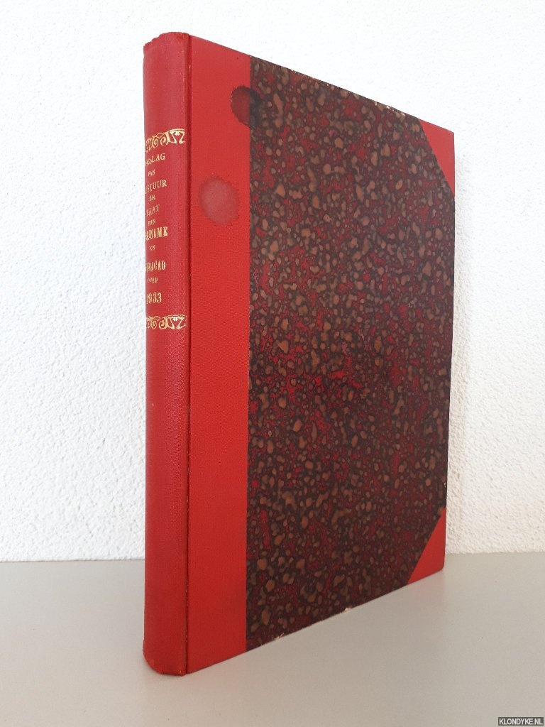 Diverse auteurs - Surinaamsch Verslag 1934 (2 delen); Curaaosch Verslag 1934 (2 delen)