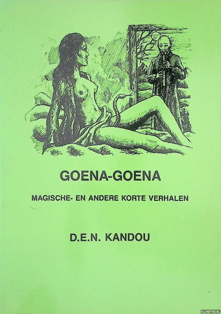 Kandou, D.E.N. - Goena-goena: magische- en andere korte verhalen