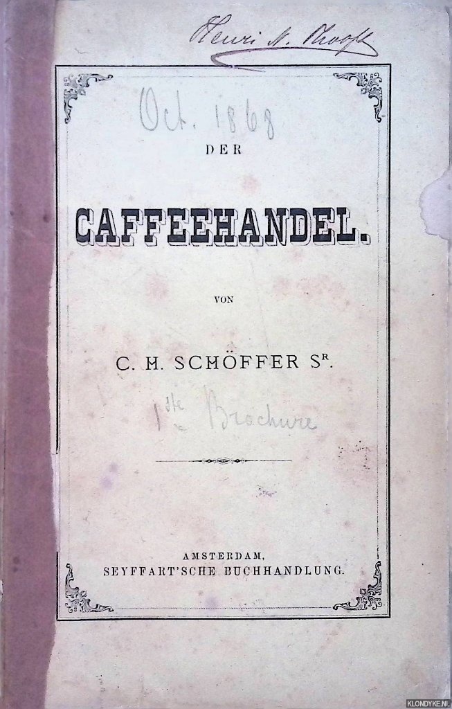 Schffer Sr., C.H. - Caffeehandel (2 delen)