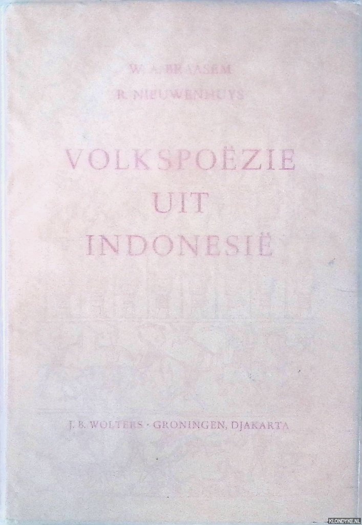 Braasem, W.A. & R. Nieuwenhuys (samenstelling) - Volkspozie uit Indonesi