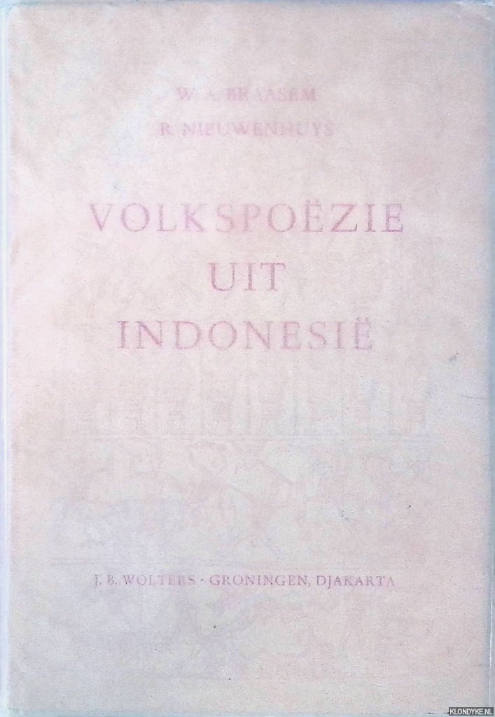 Braasem, W.A. & R. Nieuwenhuys (samenstelling) - Volkspozie uit Indonesi