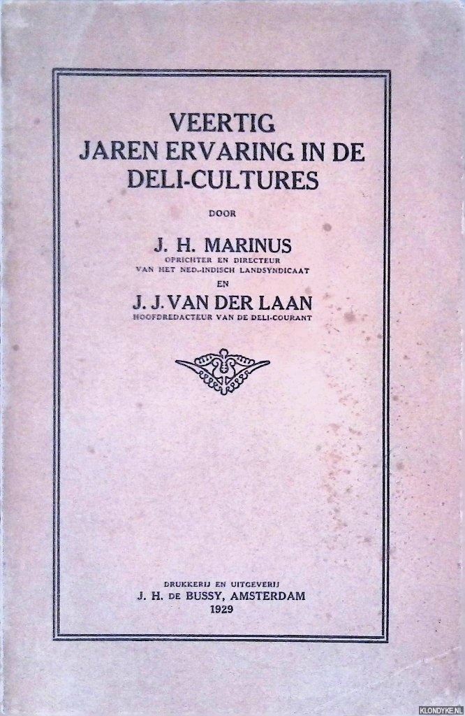 Marinus, J.H. & J.J. van der Laan - Veertig jaren ervaring in de Deli-cultures