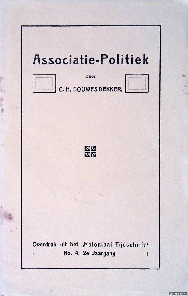 Douwes Dekker, C.H. - Associatie-Politiek