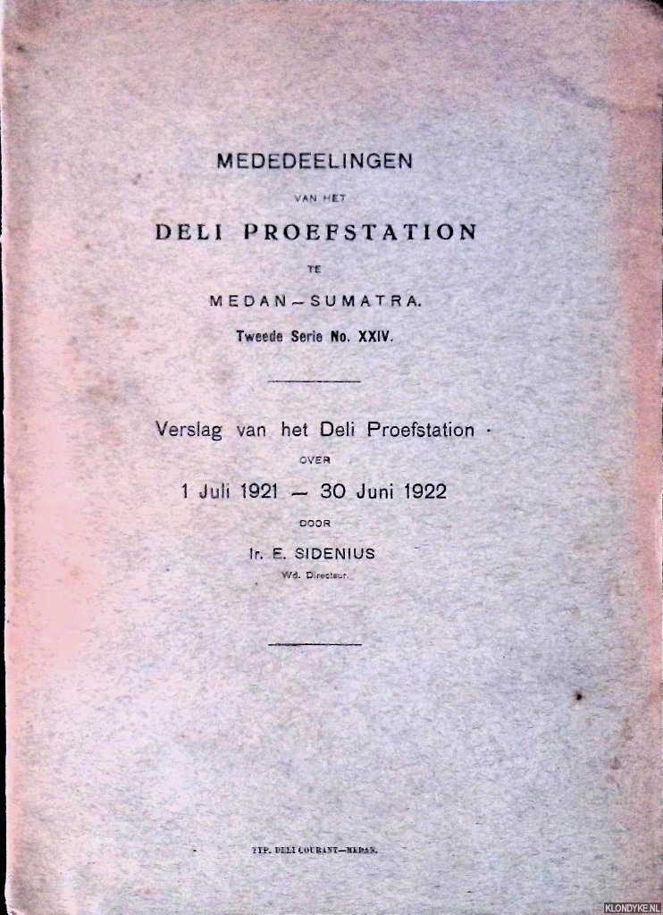 Sidenius, Ir. E. - Verslag van het Deli Proefstation over 1 Juli 1921-30 Juni 1922