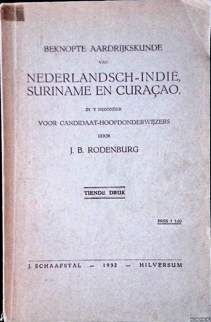 Rodenburg, J.B. - Beknopte aardrijkskunde van Nederlandsch-Indi, Suriname en Curaao