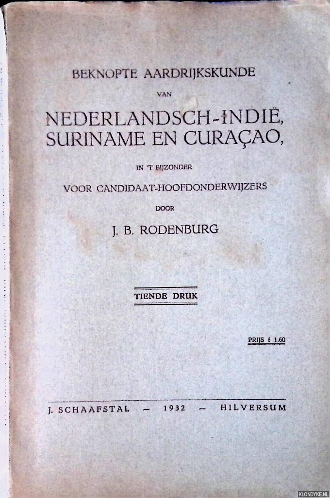 Rodenburg, J.B. - Beknopte aardrijkskunde van Nederlandsch-Indi, Suriname en Curaao