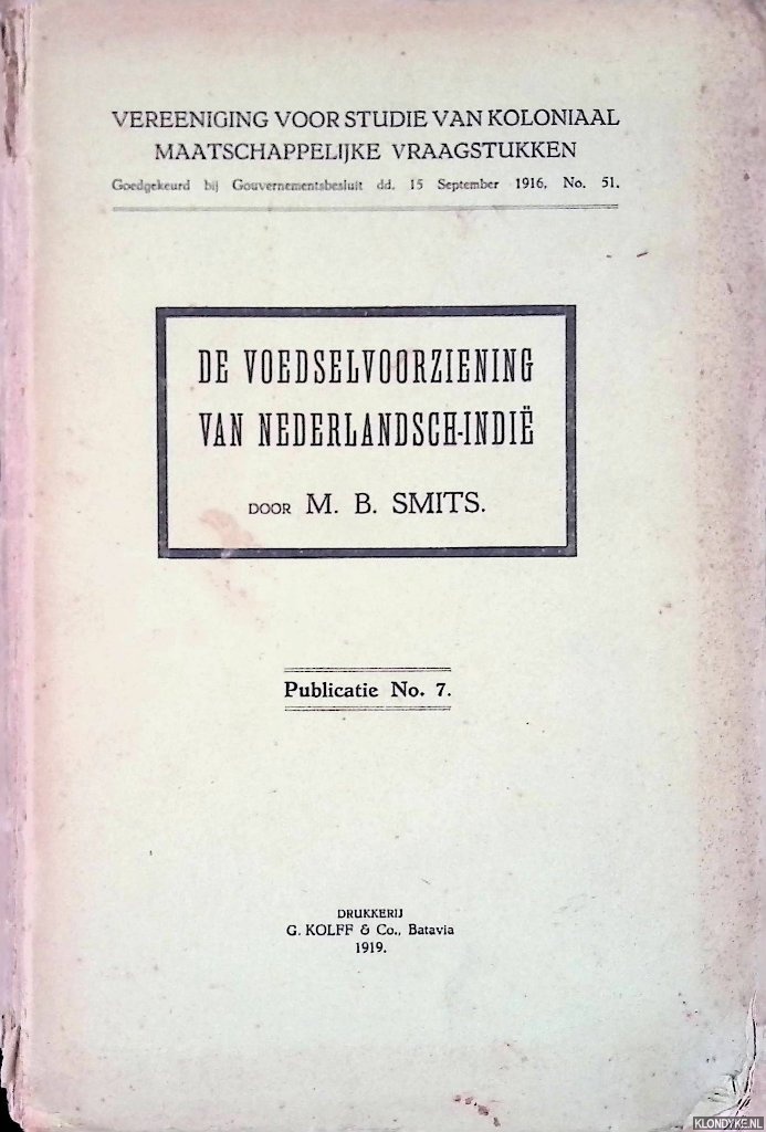 Smits, M.B. - De voedselvoorziening van Nederlandsch-Indi