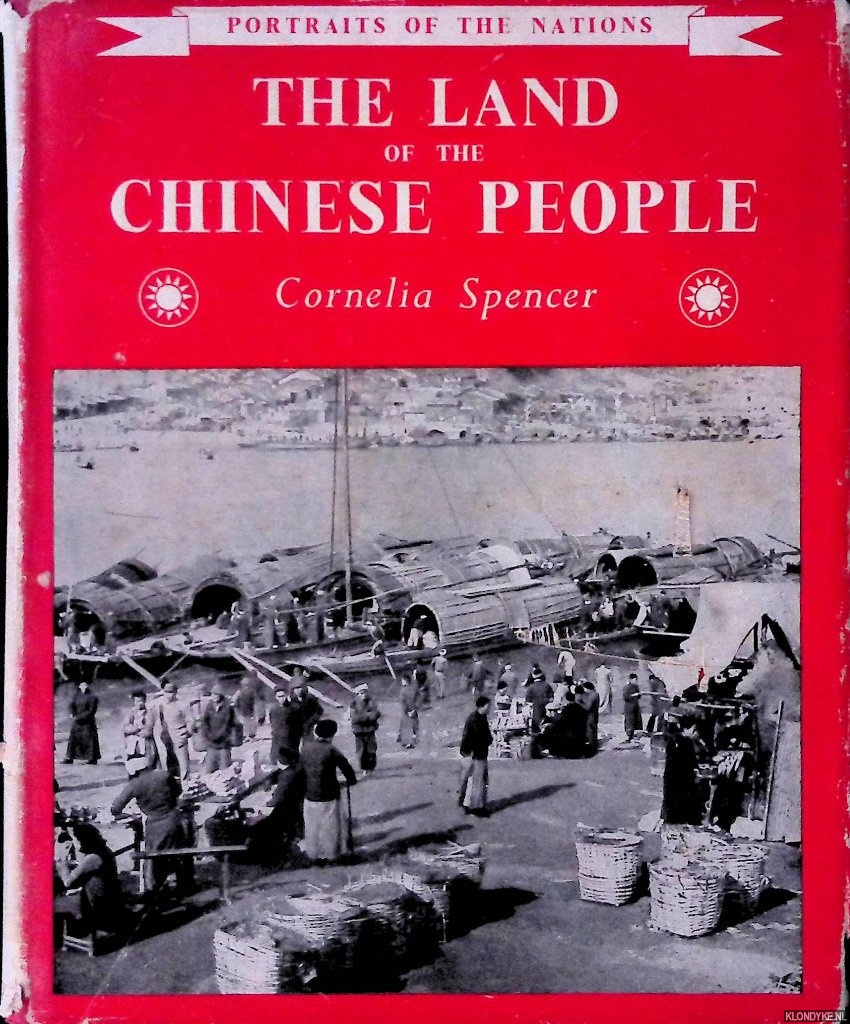 Spencer, Cornelia - The Land of the Chinese People