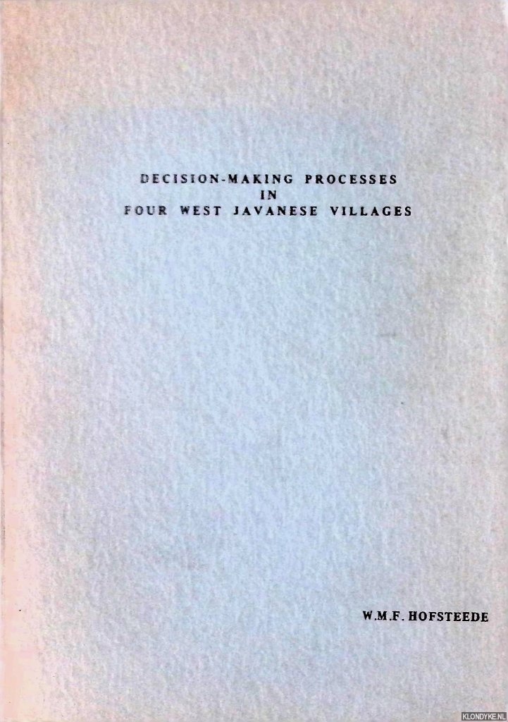 Hofsteede, W.M.F. - Decision-making processes in four West-Javanese villages