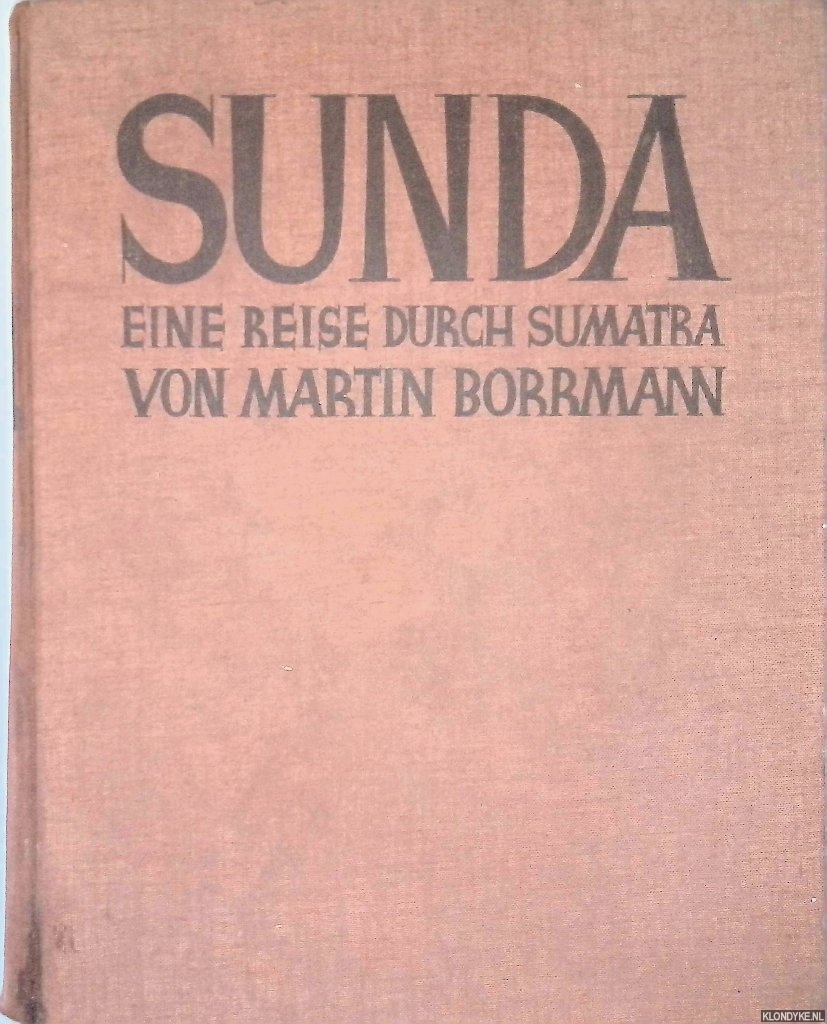 Borrmann, Martin - Sunda: eine reise durch Sumatra