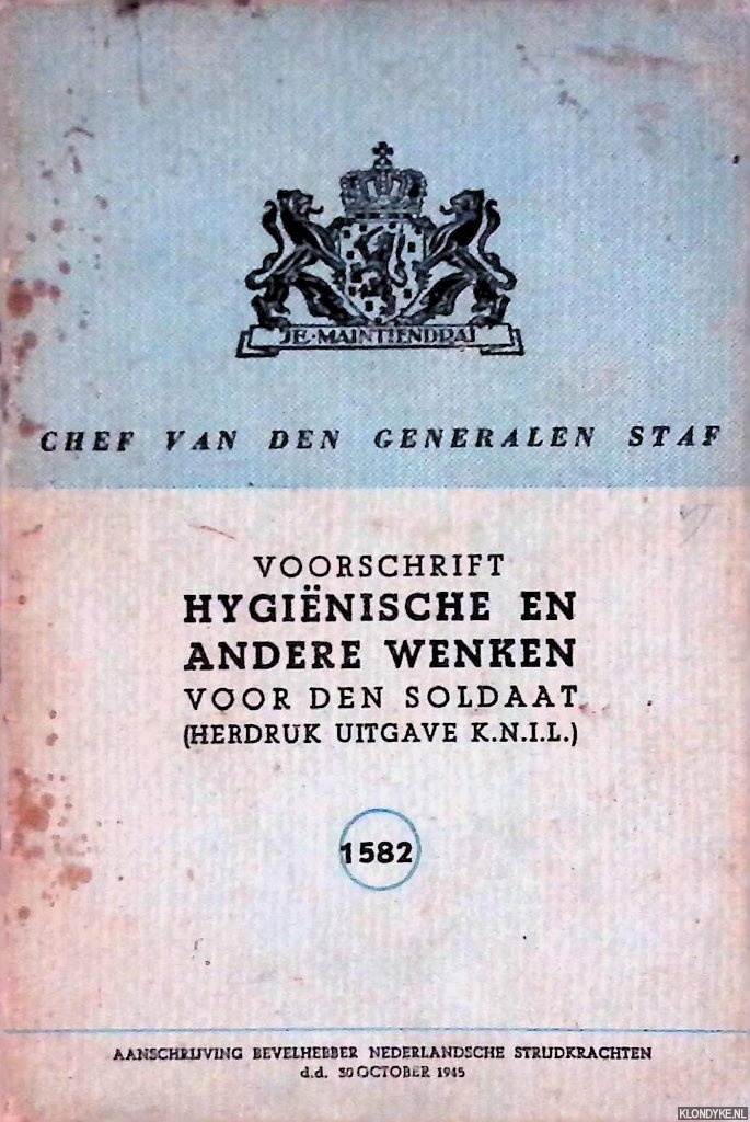 Diverse auteurs - Voorschrift hyginische en andere wenken voor den soldaat (herdruk uitgave KNIL)