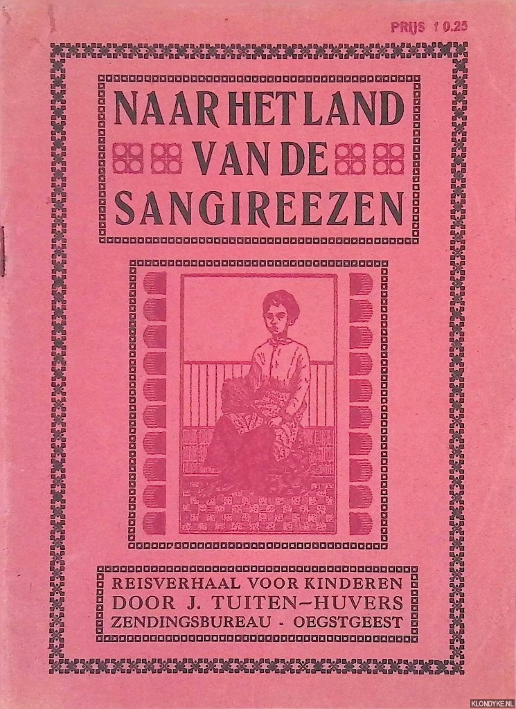 Tuiten-Huvers, J. - Naar het land der Sangireezen: reisverhaal voor kinderen