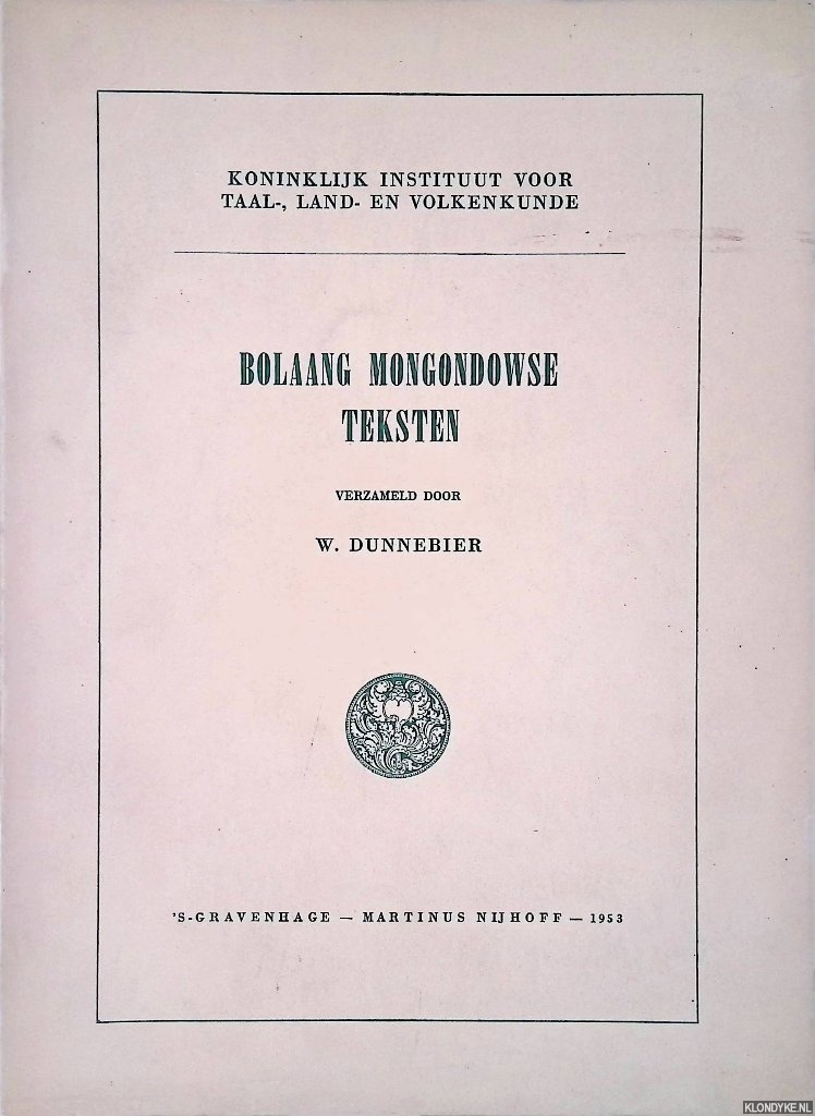 Dunnebier, W. (verzameld door) - Bolaang Mongondowse teksten