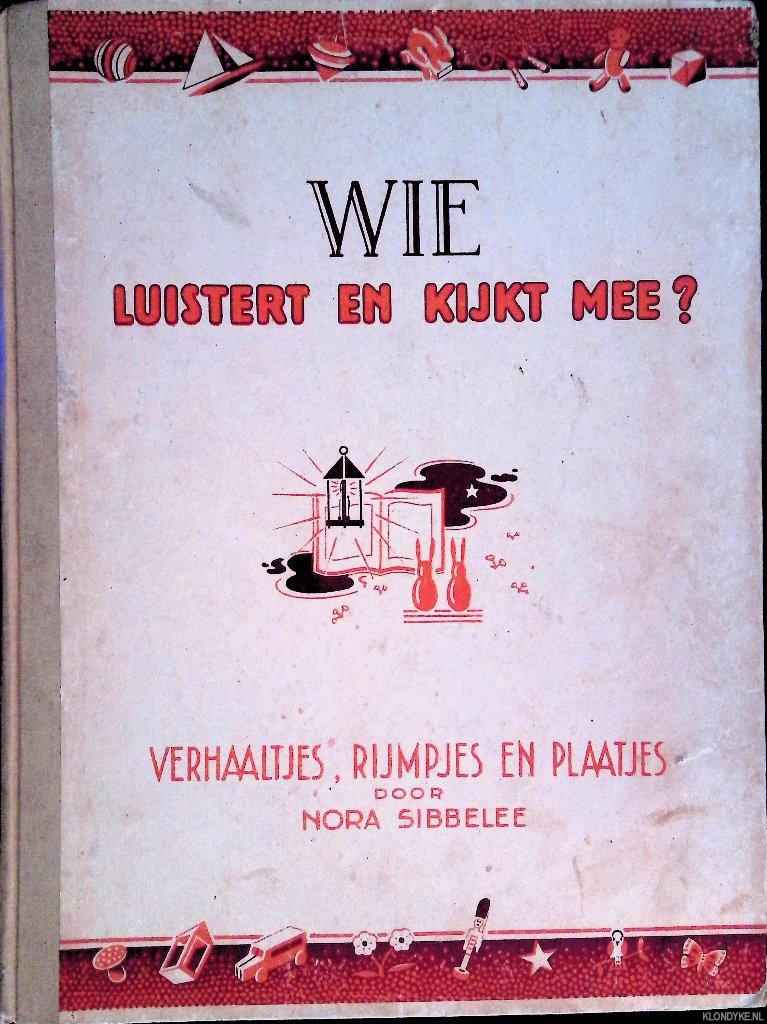 Sibbelee, Nora - Wie luistert en kjijkt mee