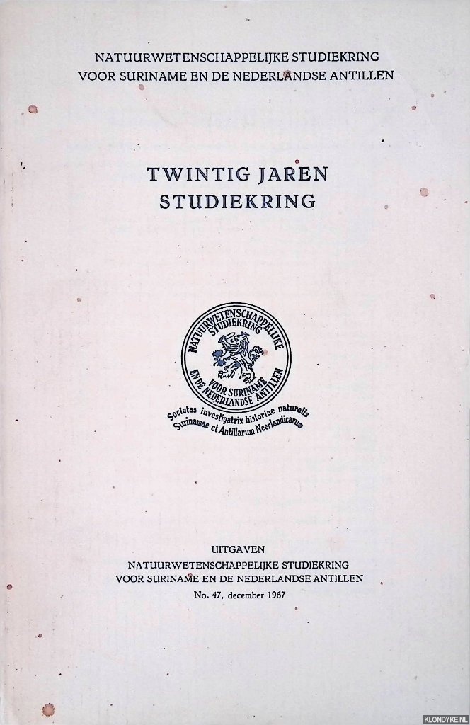 Diverse auteurs - Natuurwetenschappelijke Studiekring voor Suriname en de Nederlandse Antillen: twintig jaren studiekring