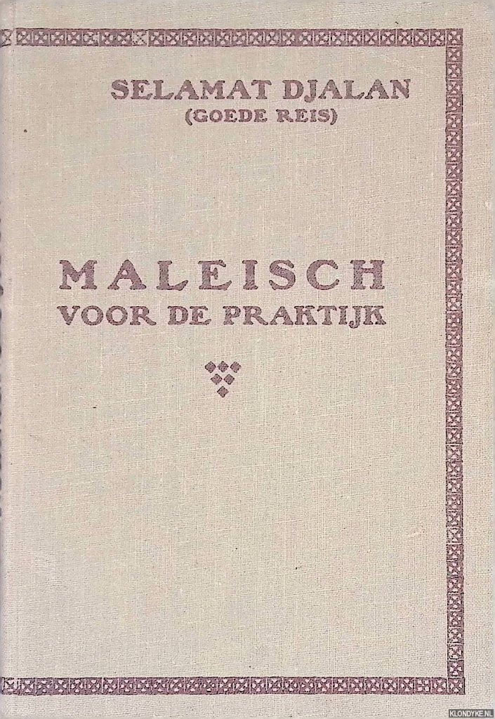 Vermeer H.J. - Selamat Djalan. Populaire handleiding voor de Maleische taal in de prakrijk