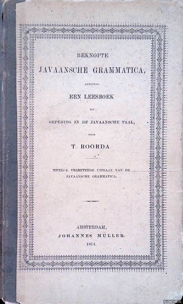 Roorda, T. - Beknopte Javaansche Grammatica benevens een leesboek tot oefening in de Javaansche taal