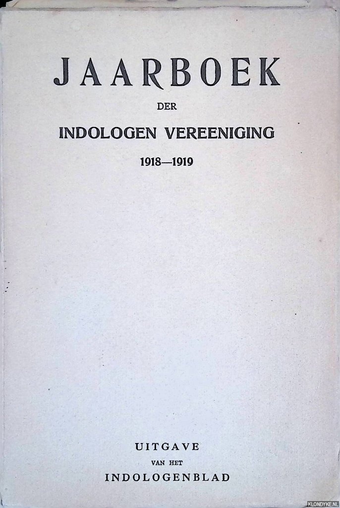 Adriaanse, P.M. - en anderen - Jaarboek der Indologen Vereeniging 1918-1919