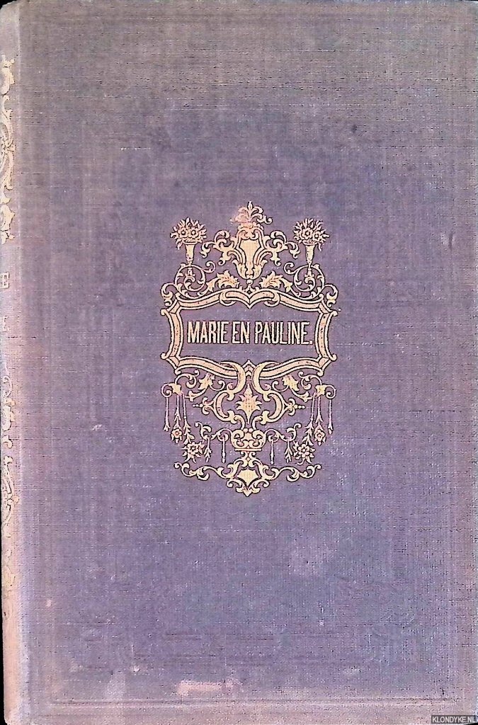 Andriessen, P.J. - Marie en Pauline of Nederigheid en Hoogmoed