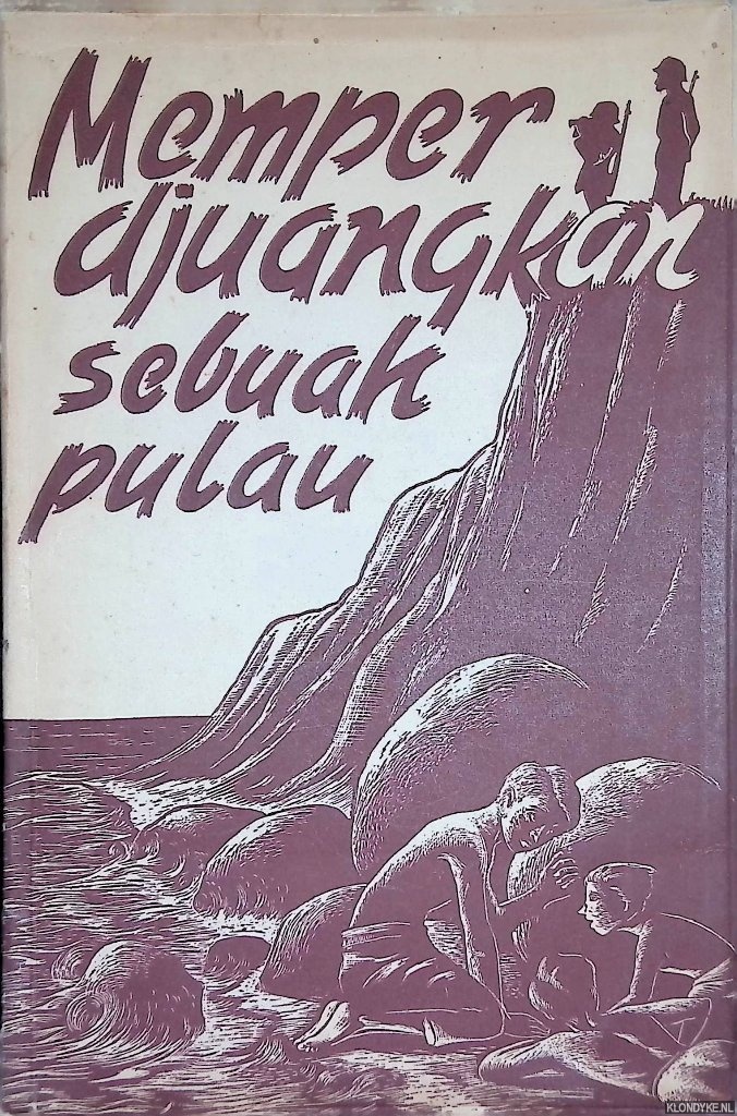 Blokdijk, W. - Memperdjuangkan sebuak pulau