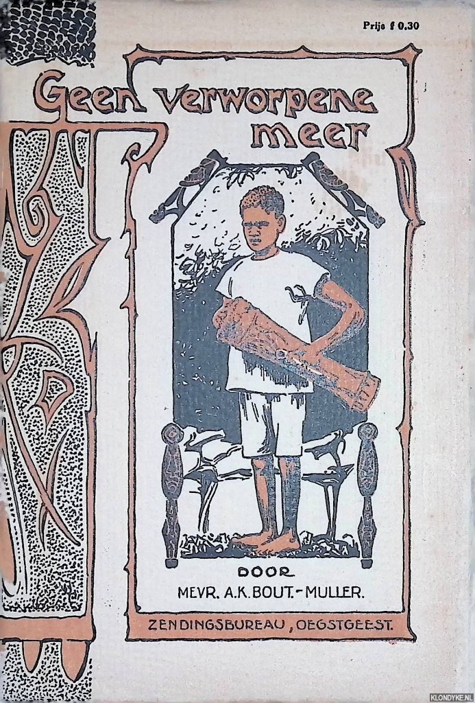Bout-Muller, A.K. - Geen verworpene meer