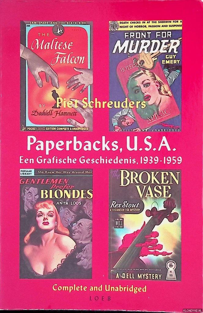 Schreuders, Piet - Paperbacks, U.S.A.: een grafische geschiedenis 1939-1959