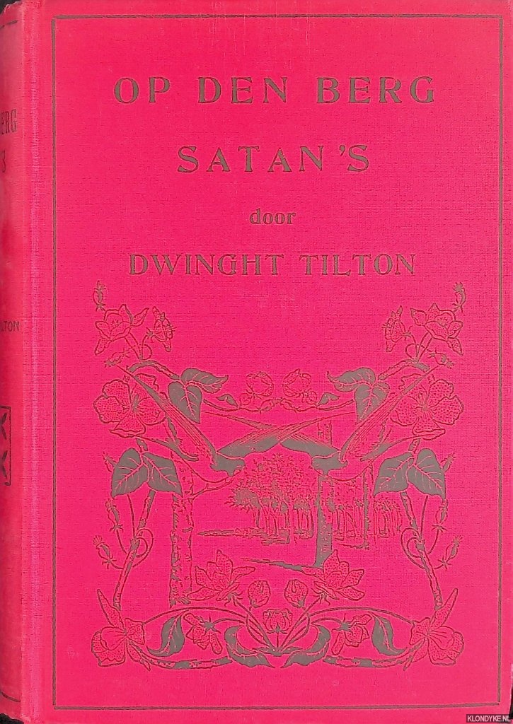 Tilton, Dwinght - Op den berg Satan's