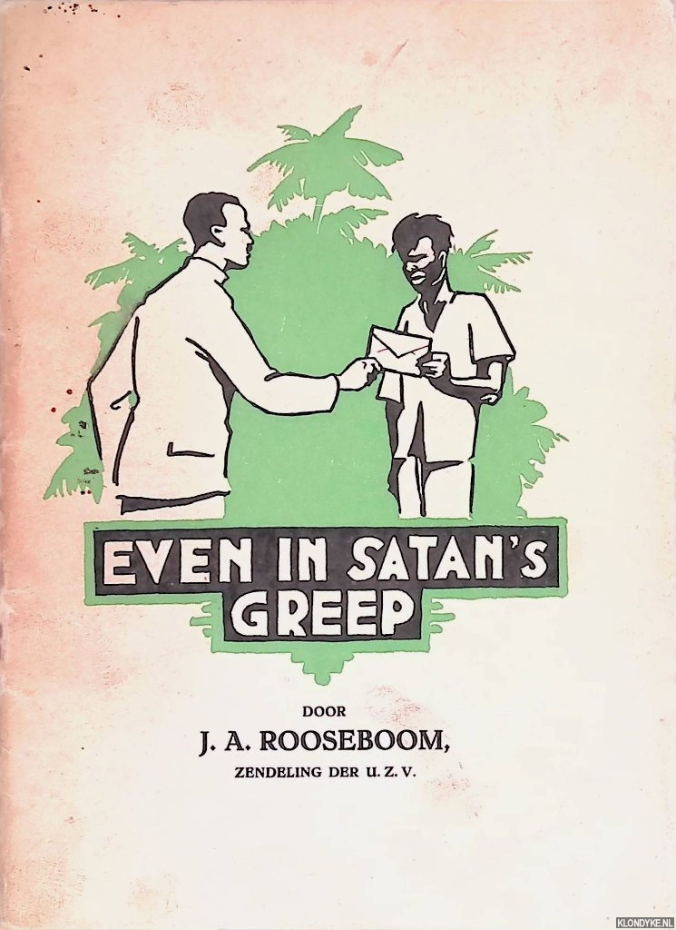Rooseboom, J.A. - Even in Satan's greep