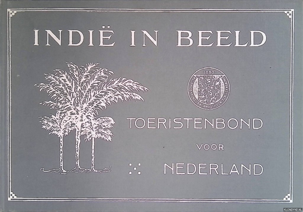 Wagenaar Reisger, H.F. & Terpstra, Arjen (nieuw voorwoord) - Indi in beeld. Toeristenbond voor Nederland