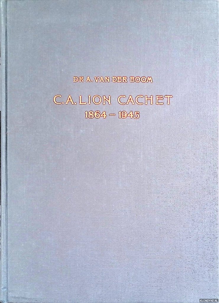 Boom, A.van der - C.A. Lion Cachet 1864-1945