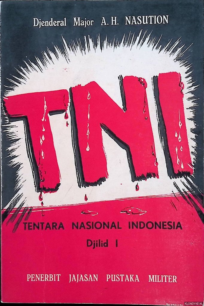 Nasution, A.H., Djenderal Major - Tentara Nasional Indonesia Djilid I