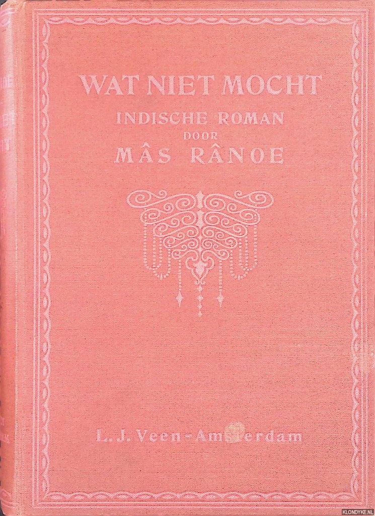 Rnoe, Ms - Wat niet mocht: Indische roman