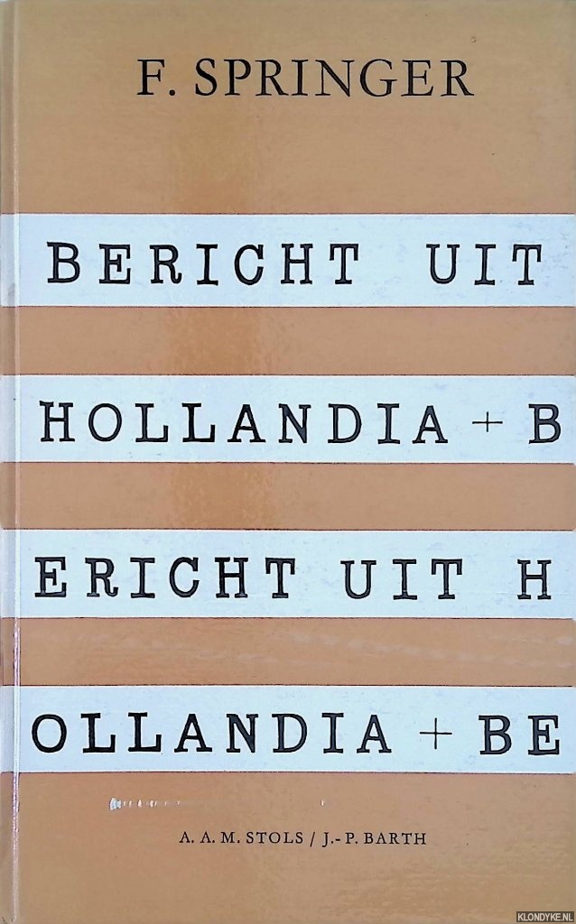 Springer, F. - Bericht uit Hollandia
