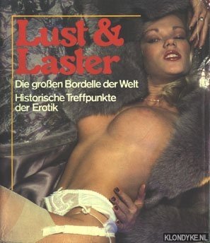 Lust & Laster. Die grossen Bordelle der Welt. Historische Treffpunkte der Erotik - Murphy, Emmett