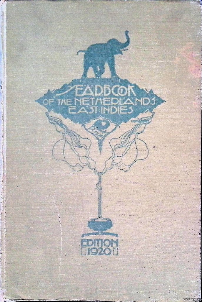 Sub-Department of Commerce of the Department of Agriculture, Industry & Commerce at Buitenzorg. Java (compiled by the) - Yearbook of the Netherlands East-Indies -Edition 1920