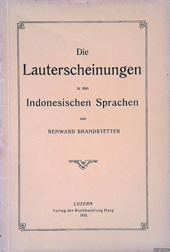 Brandstetter, Renward - Die Lauterscheinungen in den Indonesischen Sprachen