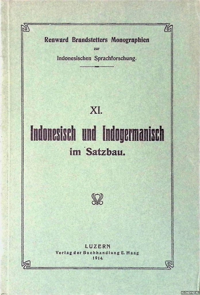 Brandstetter, Renward - Indonesisch und Indogermanisch im Satzbau