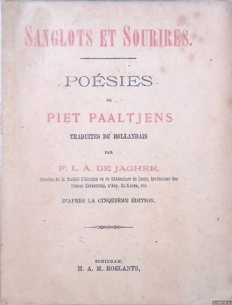 Paaltjens, Piet - Sanglots et Sourires. Posies de Piet Paaltjens