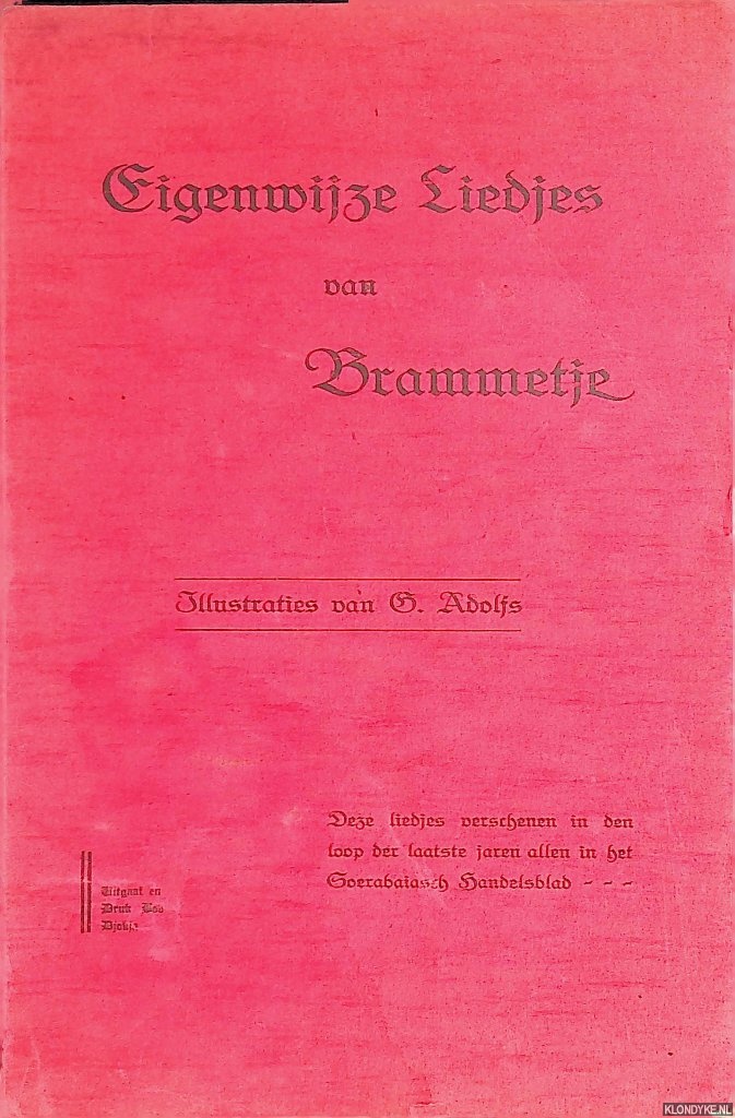 Croo, M.H. du - Eigenwijze Liedjes van Brammetje: deze liedjes verschenen in den loop der laatste jaren allen in het Soerabaiasch Handelsblad