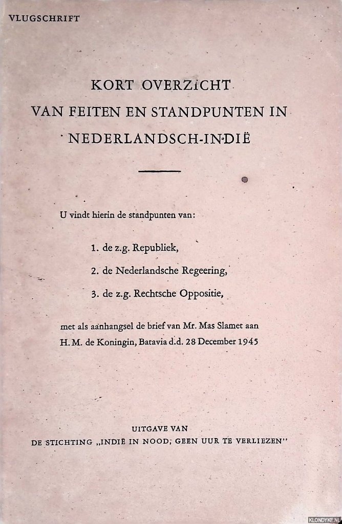 Slamet, Mas - Kort overzicht van feiten en standpunten in Nederlandsch-Indi