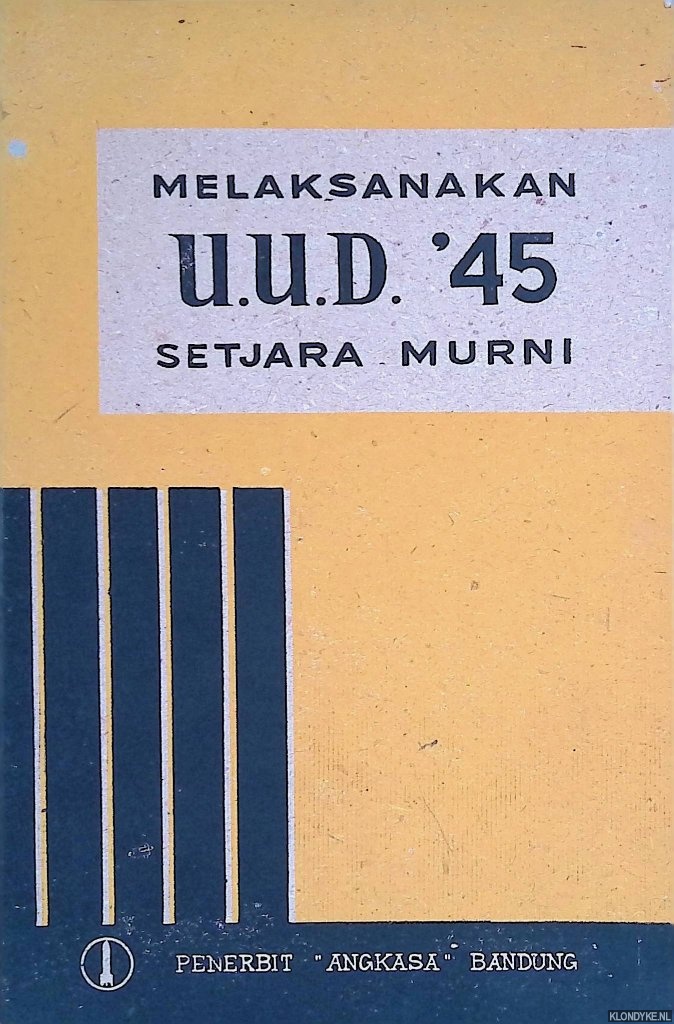 Tasrif, S. - Melaksanakan: undang-undang dasar, negara Republik Indonesia, tahun 1945, setjara murni