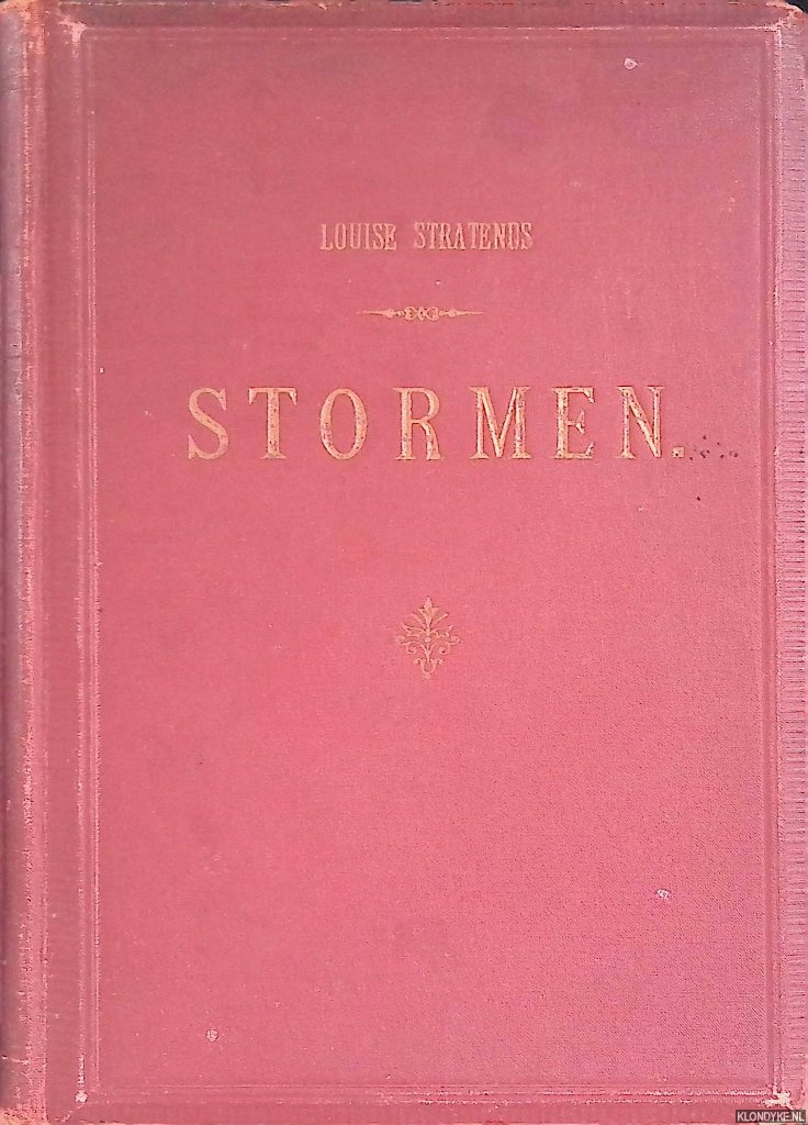 Stratenus, Louise - Stormen: oorspronkelijke roman