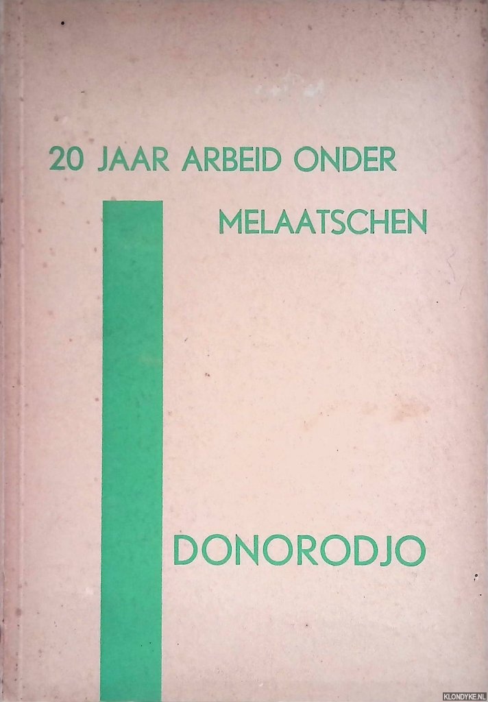 Donorodjo - 20 jaar arbeid onder melaatschen