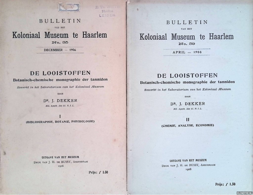 Dekker, Dr. J. - De looistoffen: botanisch-chemische monographie der tanniden (2 delen)