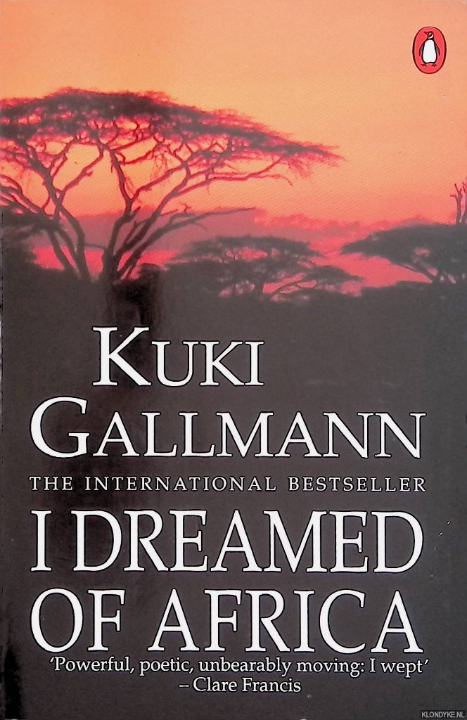 Gallmann, Kuki - I dreamed of Africa