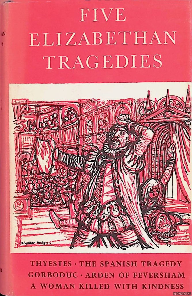 McIlwraith, A.K. (editor) - Five Elizabethan Tragedies