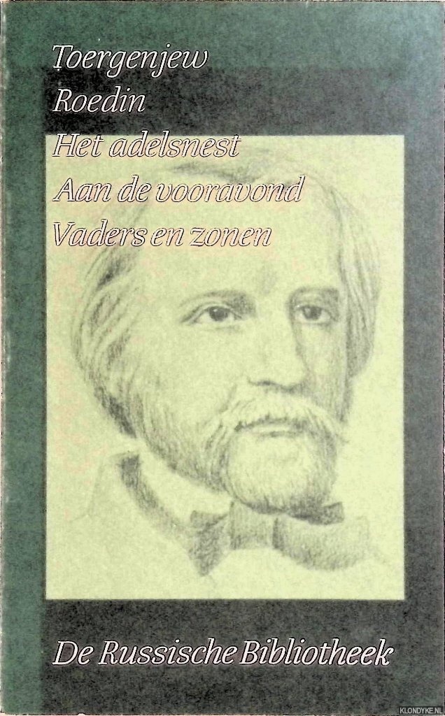 Toergenjew, I.S. - Verzamelde werken deel I: Roedin; Het adelsnest; Aan de vooravond; Vaders en zonen