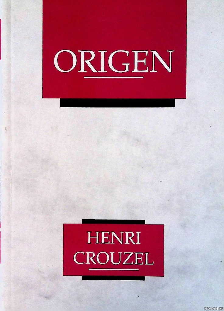 Crouzel, Henri - Origen