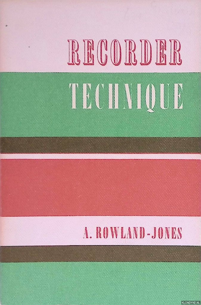Rowland-Jones, A. - Recorder technique